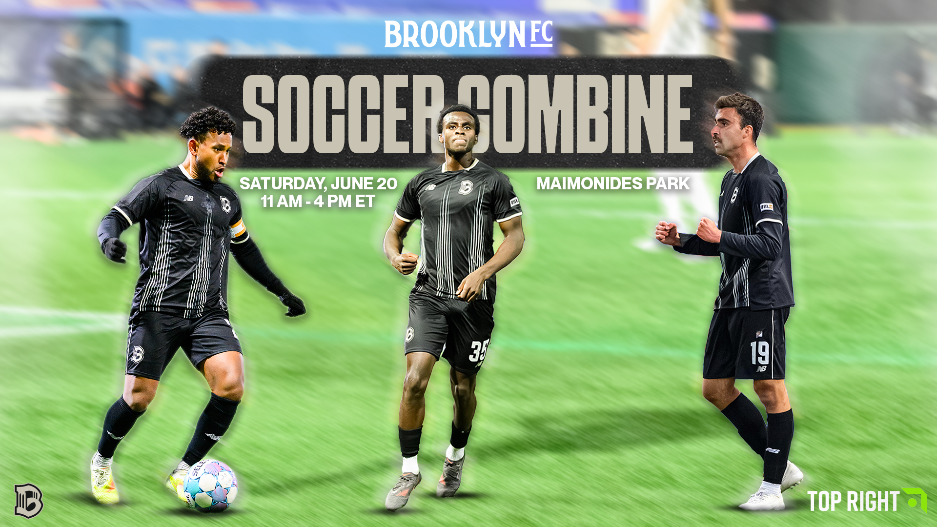 Brooklyn Soccer Combine · Top Right Soccer · June 20, 2026